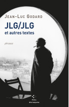 Jlg/jlg et autres textes