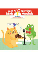 Mes 100 premiers mots anglais les animaux