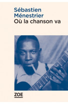 Où la chanson va