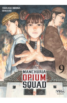 Manchuria opium squad - tome 9