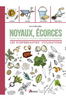 Noyaux, écorces - fanes, épluchures, feuilles, tiges, pépins, coquilles