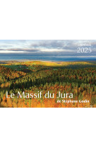 Calendrier 2025 le massif du jura de stéphane godin