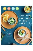 Cuisiner pour soi et pour bébé