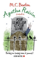 Agatha raisin enquête 5 - pour le meilleur et pour le pire