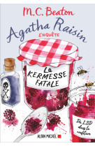 Agatha raisin enquête 19 - la kermesse fatale