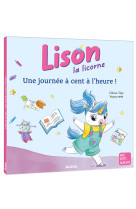 Lison la licorne - une journée à cent à l'heure !