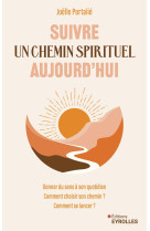 Suivre un chemin spirituel aujourd'hui