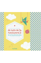 Le livre de ta naissance et de tes premières fois