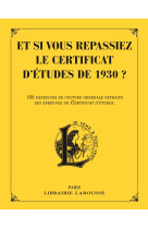 Et si vous repassiez votre certificat d'etudes en 1930 ?