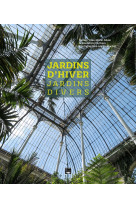 Jardins d'hiver, jardins divers