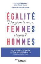 Egalité femmes-hommes : une grande cause, et après ?