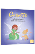 Grisette, la petite souris et la fée des dents