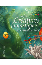 Secrets d'histoire junior - si les créatures fantastiques m'étaient contées