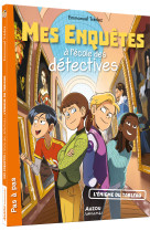 Mes enquêtes à l'école des détectives - tome 3 - l'énigme du tableau