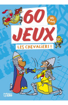 Bloc 60 jeux les chevaliers