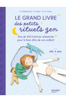 Le grand livre des petits rituels zen