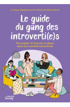 Le guide du gang des introverti(e)s