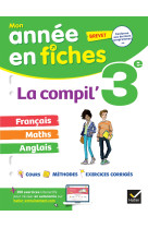 La compil' 3e / brevet (tout-en-un) : français, maths et anglais