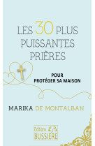 Les 30 plus puissantes prières pour protéger sa maison