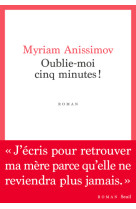 Oublie-moi cinq minutes !