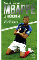 Mbappé, le phénomène