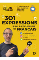 301 expressions pour parler comme les français