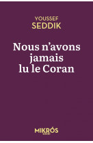 Nous n'avons jamais lu le coran