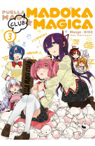 Puella magi madoka magica : club - tome 03