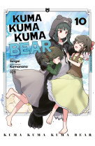 Kuma kuma kuma bear - tome 10