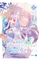 The saint whose engagement was broken - tome 03