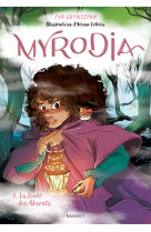 Myrodia - tome 2, la forêt des absents