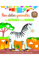 Mon atelier gommettes - les animaux de la savane 