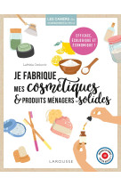 Je fabrique mes cosmétiques et produits ménagers solides