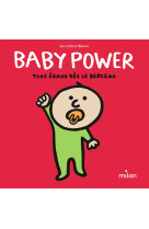 Baby power - tous égaux dès le berceau