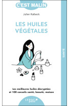 C'est malin - les huiles végétales