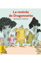 La rentrée de dragonnette