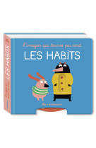 L'imagier qui tourne pas rond - les habits