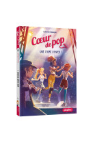 Coeur de pop -  une choré d'enfer ! - tome 5