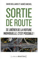 Sortie de route - se libérer de la voiture individuelle, c'est possible !