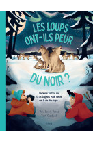 Les loups ont-ils peur du noir ?