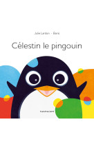 Les tout-cartons - célestin le pingouin