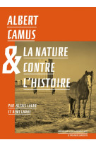 Albert camus et la nature contre l'histoire