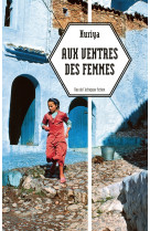 Aux ventres des femmes