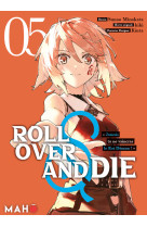 Roll over and die t05