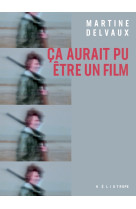 ça aurait pu être un film