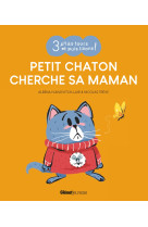 Petit chaton cherche sa maman