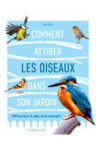 Comment attirer les oiseaux dans son jardin