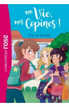 Ma vie, mes copines 01 - vive la rentrée !