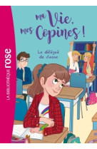 Ma vie, mes copines 02 - le délégué de classe