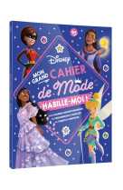 Disney - habille-moi ! mon grand cahier de mode - 600 autocollants